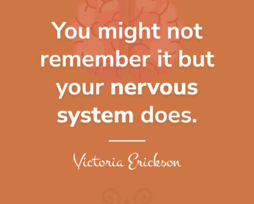 Your Nervous System Remembers