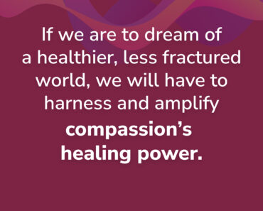 The Healing Power of Compassion