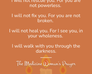 The Medicine Woman’s Prayer