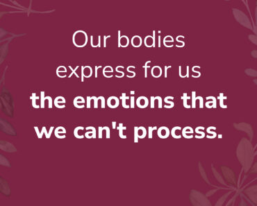 Emotions in our Bodies