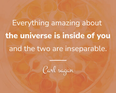 The Universe is Inside of You