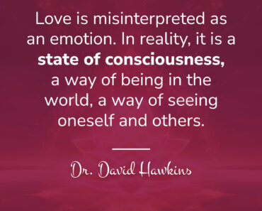 Love is a State of Consciousness